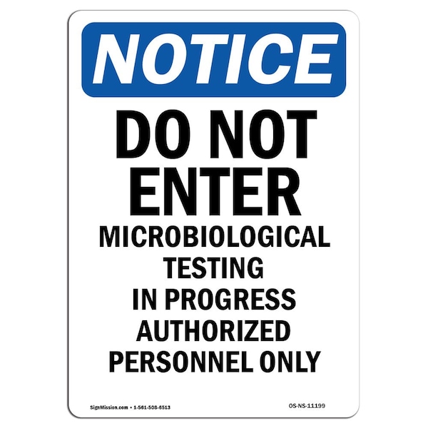 Signmission OSHA Notice Sign, 10" H, 7" W, Rigid Plastic, Do Not Enter Microbiological Testing Sign, Portrait OS-NS-P-710-V-11199 - main